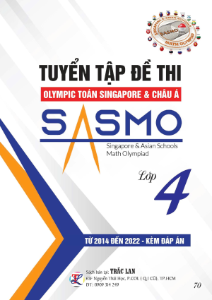 TUYỂN TẬP ĐỀ THI OLYMPIC TOÁN SINGAPORE & CHÂU Á SASMO LỚP 4