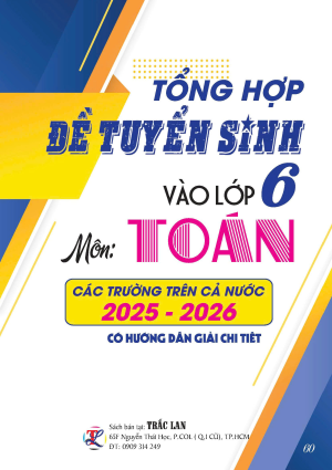 TỔNG HỢP ĐỀ TS VÀO LỚP 6 MÔN TOÁN CÁC TRƯỜNG TRÊN CẢ NƯỚC 2025 - 2026