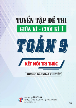 TUYỂN TẬP ĐỀ THI GIỮA - CUỐI KỲ 1 TOÁN 9 KẾT NỐI TRI THỨC