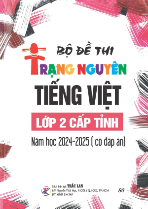 BỘ ĐỀ THI TRẠNG NGUY&Ecirc;N TIẾNG VIỆT LỚP 2 CẤP TỈNH