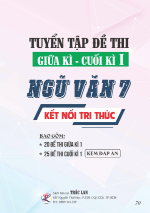 TUYỂN TẬP ĐỀ THI GIỮA - CUỐI KỲ 1 NGỮ VĂN 7 - KẾT NỐI TRI THỨC