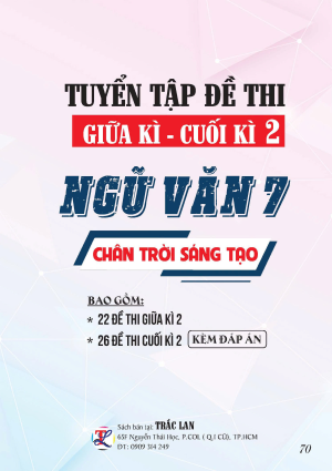 TUYỂN TẬP ĐỀ THI GIỮA - CUỐI KỲ 2 NGỮ VĂN 7_CHÂN TRỜI SÁNG TẠO