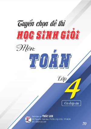 TUYỂN CHỌN ĐỀ THI HSG M&Ocirc;N TO&Aacute;N LỚP 4