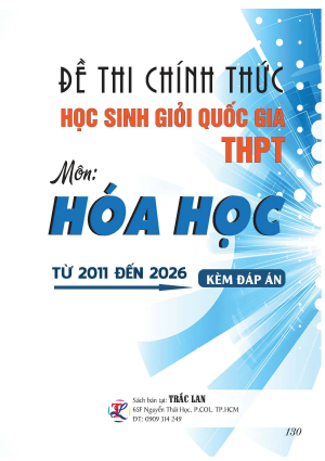ĐỀ THI CH&Iacute;NH THỨC HSG QUỐC GIA THPT M&Ocirc;N H&Oacute;A HỌC (TỪ 2011 ĐẾN 2026)