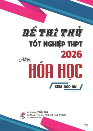 ĐỀ THI THỬ TỐT NGHIỆP THPT NĂM 2026 M&Ocirc;N H&Oacute;A HỌC