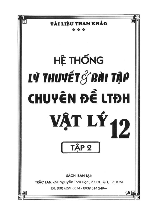 HỆ THỐNG LÝ THUYẾT & BÀI TẬP CHUYÊN ĐỀ LTĐH VẬY LÝ 12 - TẬP 2