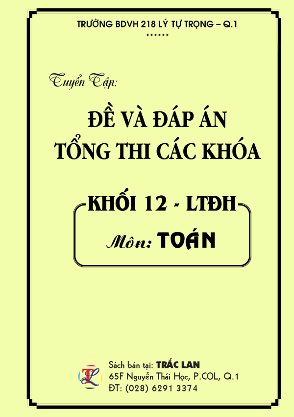 Đề Tổng thi môn Toán lớp 12 trường 218 LTT