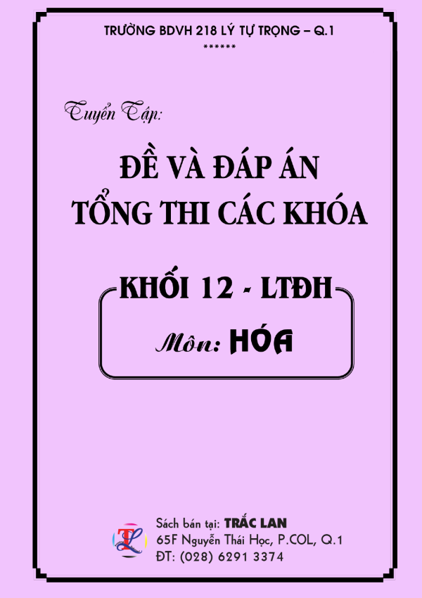 Đề Tổng thi môn Hóa lớp 12 trường 218 LTT