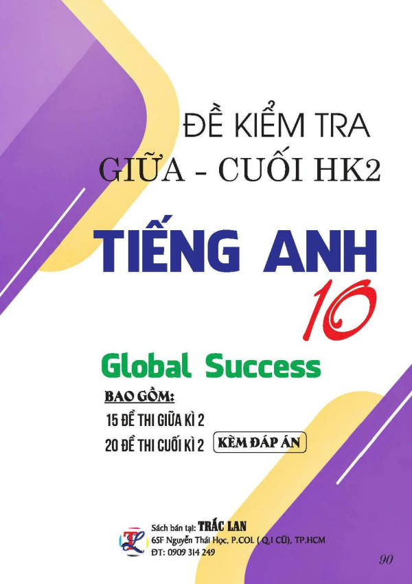 ĐỀ KIỂM TRA GIỮA - CUỐI HK2 TIẾNG ANH 10 GLOBAL SUCCESS