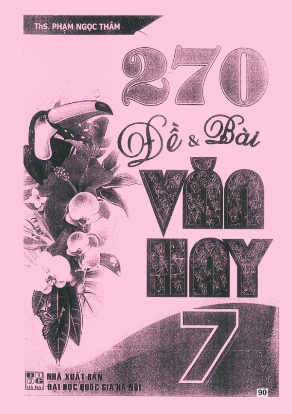 270 ĐỀ & BÀI VĂN HAY 7