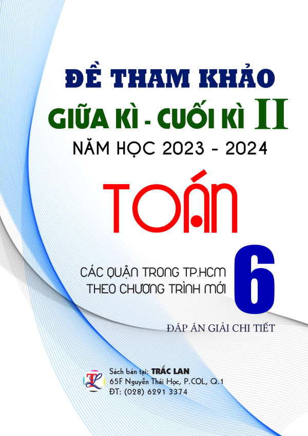 Đề kiểm tra GIỮA - CUỐI HKII môn Toán 6 CTST