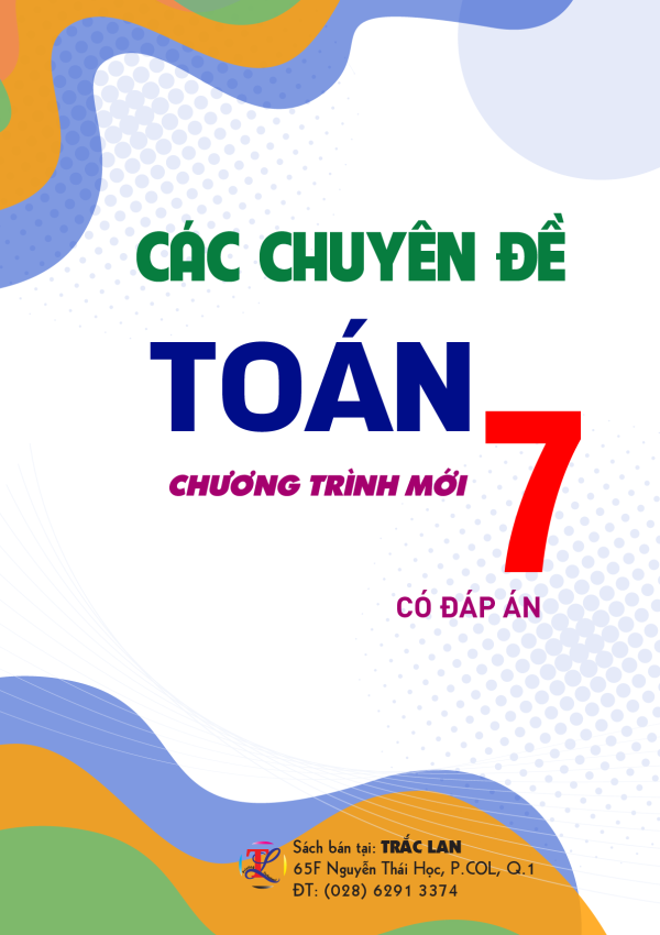 CÁC CHUYÊN ĐỀ TOÁN 7 CTST