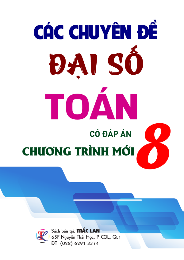 Chuyên đề Toán 8 - ĐẠI SỐ CTST