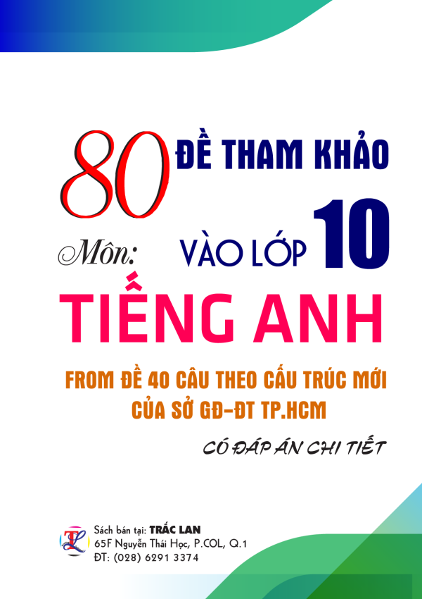 80 Đề tham khảo tuyển sinh vào 10 môn tiếng Anh