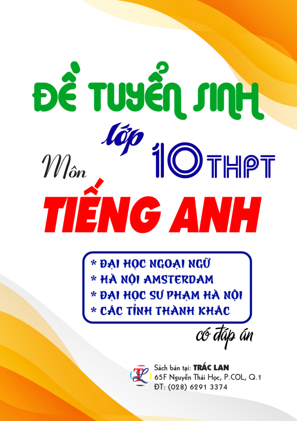 Đề tuyển sinh 10 môn ANH CHUYÊN Hà Nội và các tỉnh thành khác