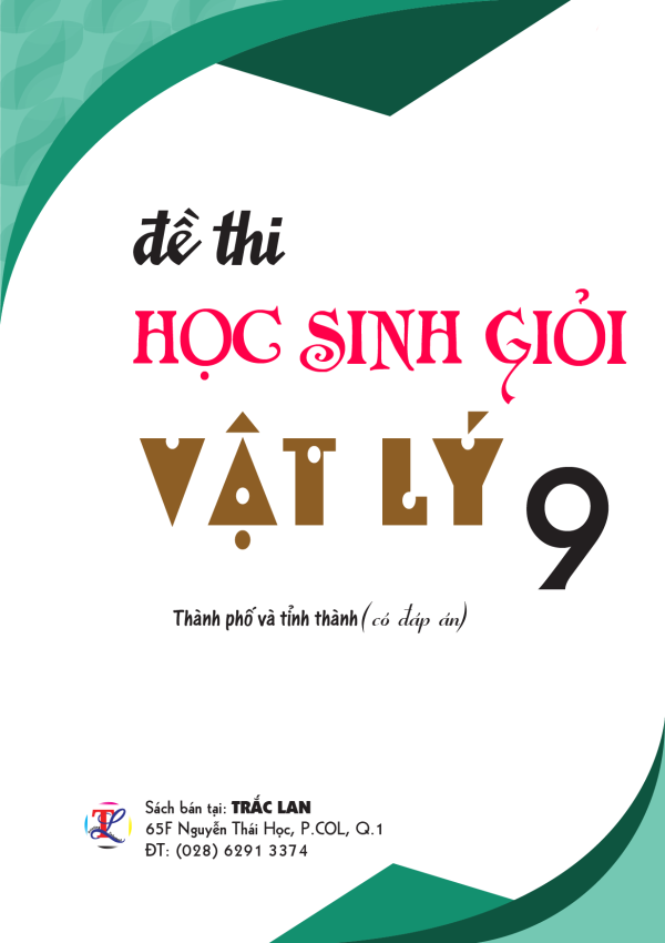 Đề thi Học sinh Giỏi môn Vật Lý lớp 9