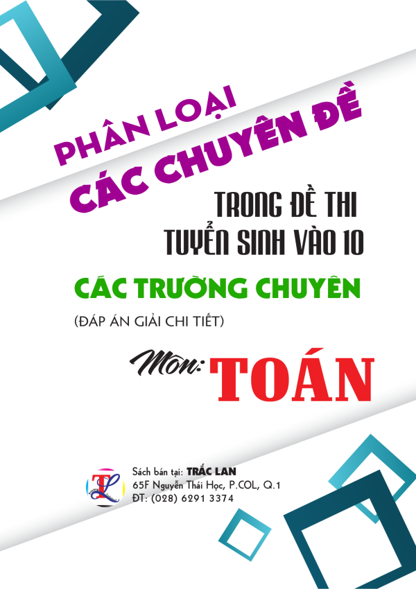 Phân loại các chuyên đề trong đề thi các trường chuyên Toán 9 