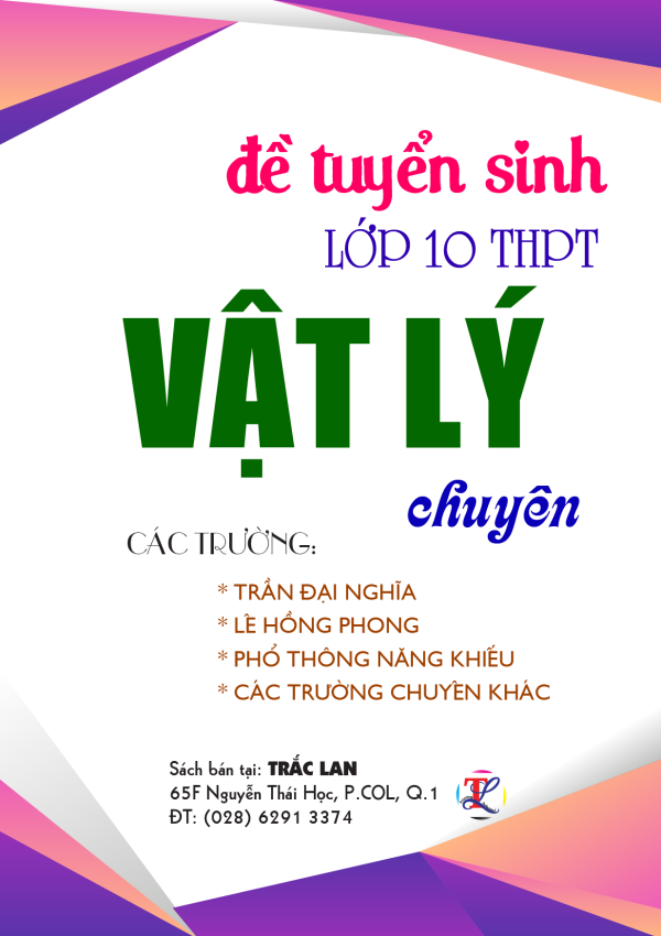 Đề tuyển sinh VẬT LÝ CHUYÊN TP.HCM + TỈNH THÀNH