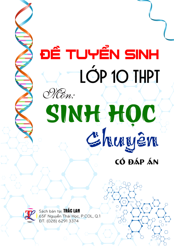 Đề tuyển sinh SINH HỌC CHUYÊN TP.HCM + TỈNH THÀNH