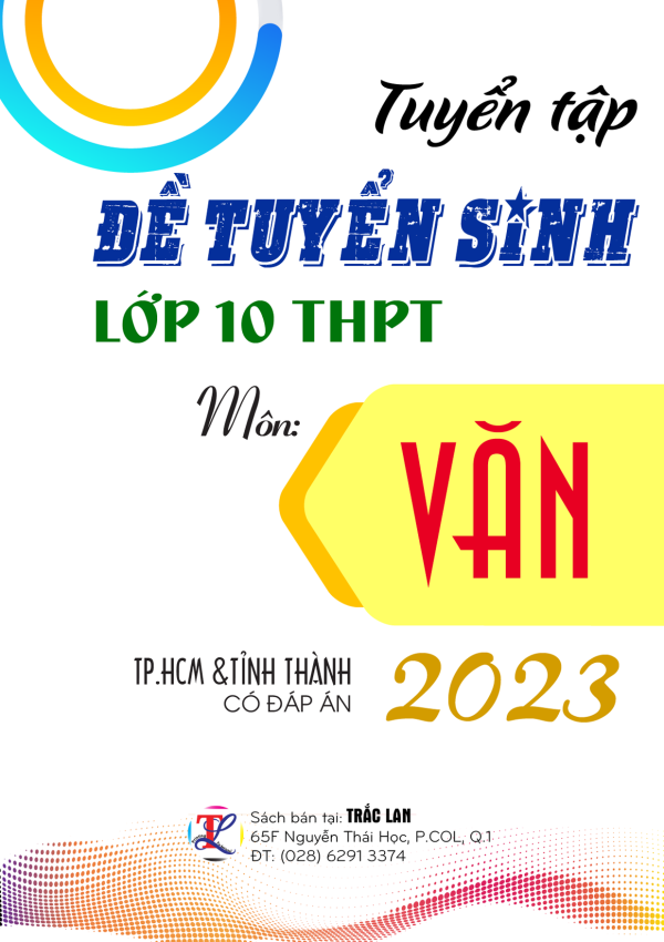 Đề tuyển sinh VĂN TP.HCM & CÁC TỈNH