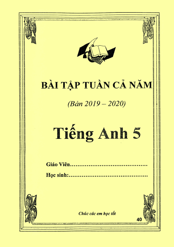 BÀI TẬP TUẦN CẢ NĂM TIẾNG ANH 5