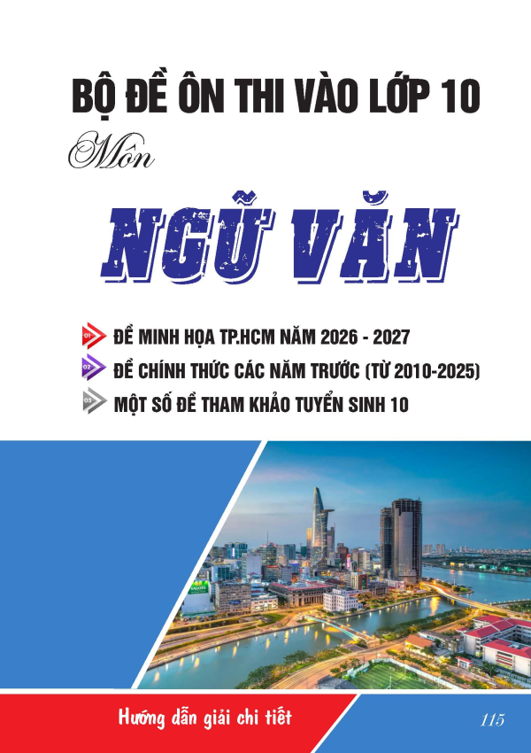 BỘ ĐỀ ÔN THI VÀO LỚP 10 MÔN NGỮ VĂN CẤU TRÚC TPHCM