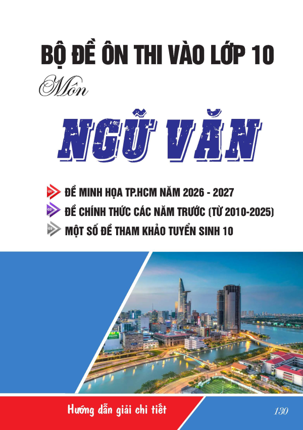 BỘ ĐỀ &Ocirc;N THI V&Agrave;O LỚP 10 M&Ocirc;N NGỮ VĂN CẤU TR&Uacute;C TPHCM
