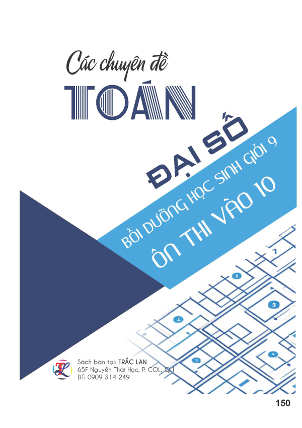 C&Aacute;C CHUY&Ecirc;N ĐỀ BỒI DƯỠNG HSG ĐẠI SỐ &Ocirc;N THI TUYỂN SINH 10