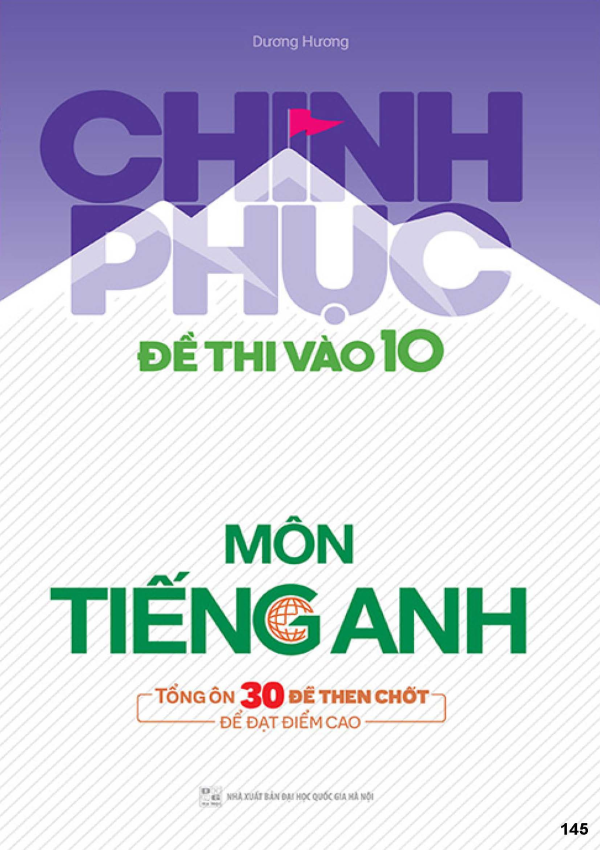 CHINH PHỤC ĐỀ THI VÀO 10 MÔN TIẾNG ANH