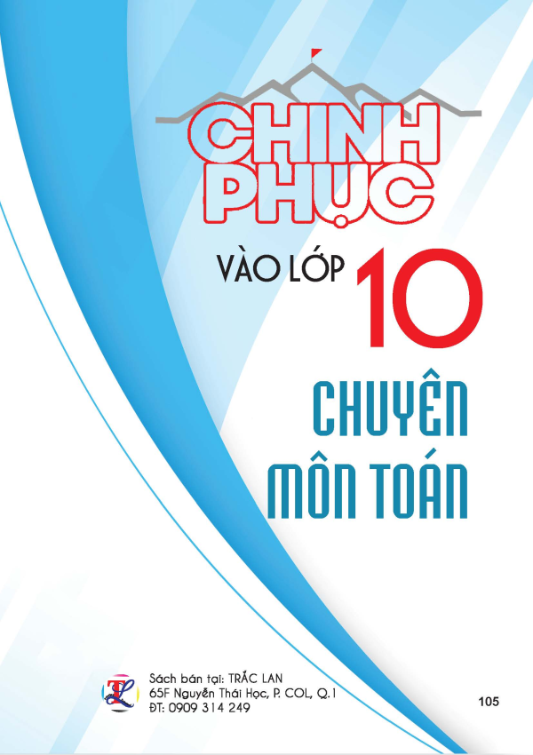 CHINH PHỤC VÀO LỚP 10 CHUYÊN MÔN TOÁN