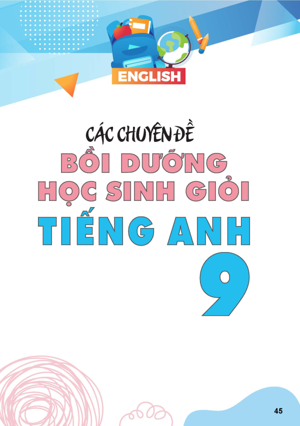 CHUYÊN ĐỀ BỒI DƯỠNG HỌC SINH GIỎI TIẾNG ANH 9