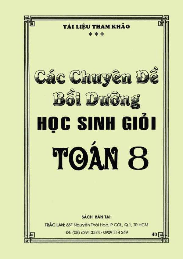 CÁC CHUYÊN ĐỀ BỒI DƯỠNG HỌC SINH GIỎI TOÁN 8