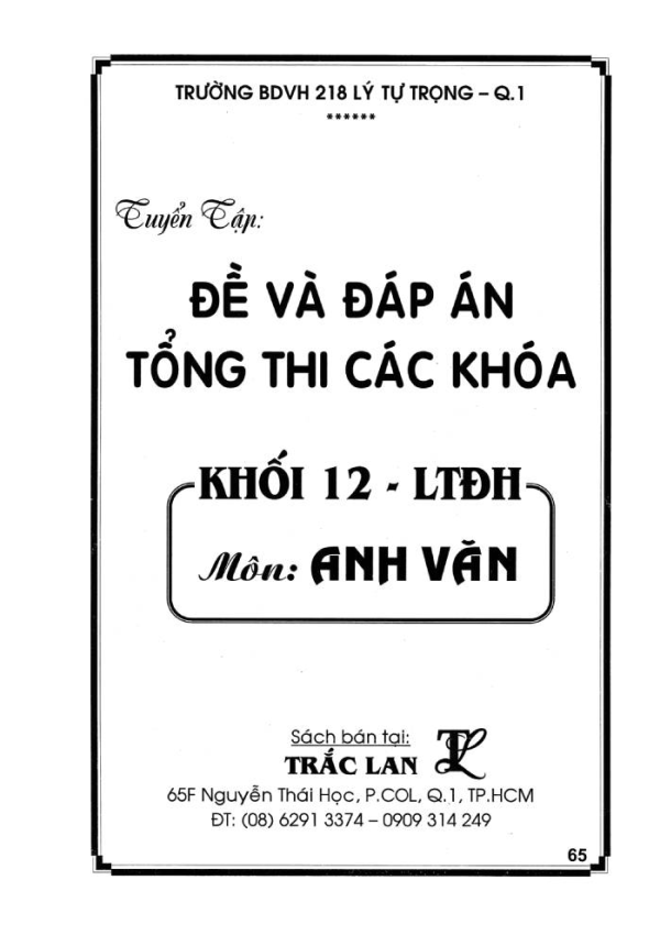 ĐỀ & ĐÁP ÁN TỔNG THI CÁC KHÓA KHỐI 12 MÔN ANH VĂN