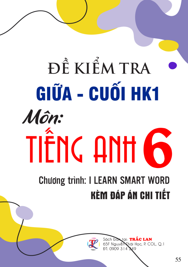 ĐỀ KIỂM TRA GIỮA - CUỐI HK1 môn Anh 6