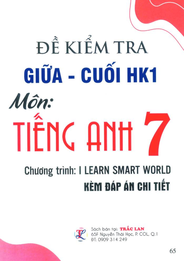 ĐỀ KIỂM TRA GIỮA - CUỐI HK1 MÔN TIẾNG ANH 7 (I LEARN SMART WORLD)