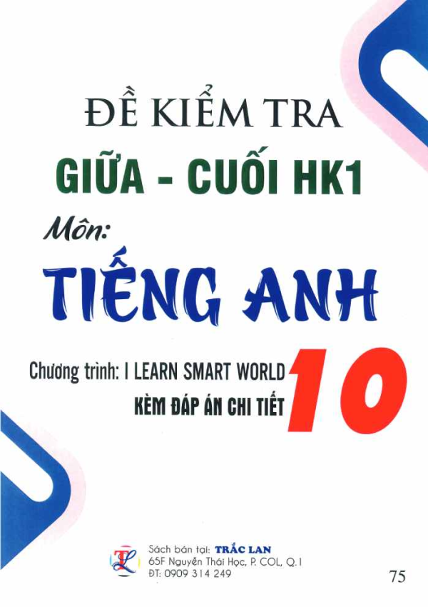 ĐỀ KIỂM TRA GIỮA - CUỐI KH1 TIẾNG ANH 10 (I LEARN SMART WORLD)