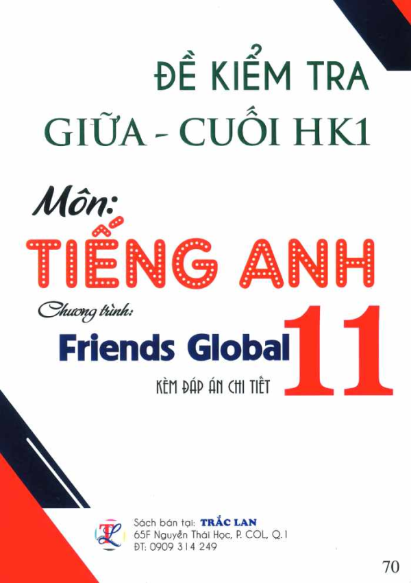 ĐỀ KIỂM TRA GIỮA - CUỐI KH1 TIẾNG ANH 11 (FRIENDS GLOBAL)