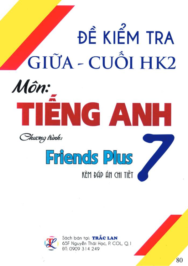 ĐỀ KIỂM TRA GIỮA - CUỐI HK2 MÔN TIẾNG ANH 7 (FRIENDS PLUS)