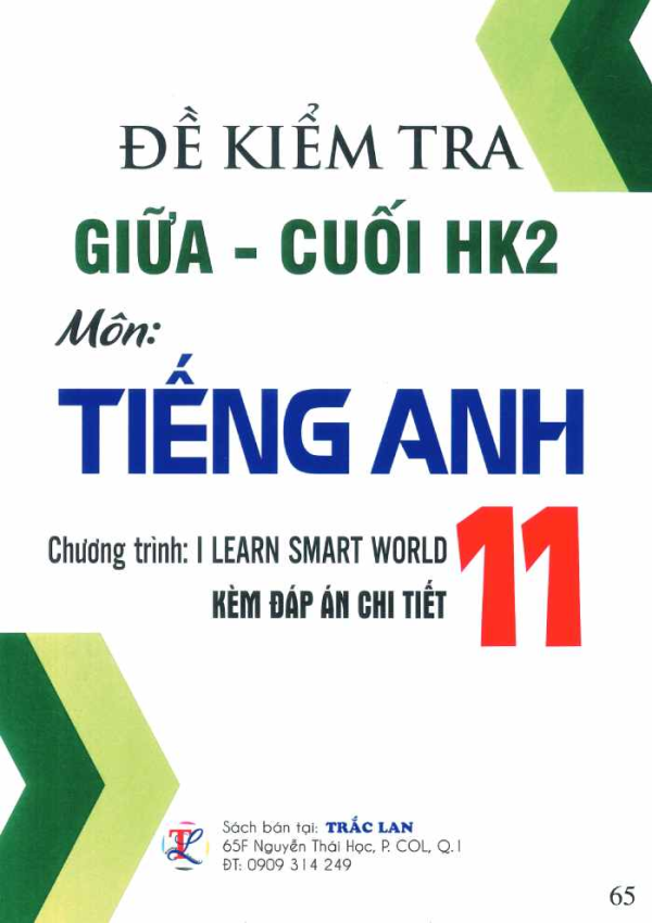 ĐỀ KIỂM TRA GIỮA - CUỐI KH2 TIẾNG ANH 11 (I LEARN SMART WORLD)