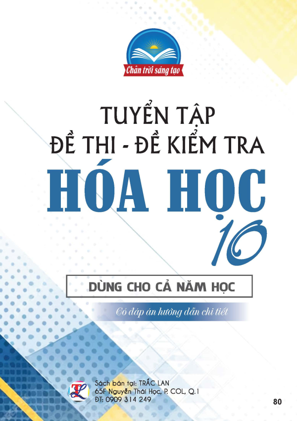 TUYỂN TẬP ĐỀ THI - ĐỀ KIỂM TRA HÓA HỌC LỚP 10 - CHÂN TRỜI SÁNG TẠO