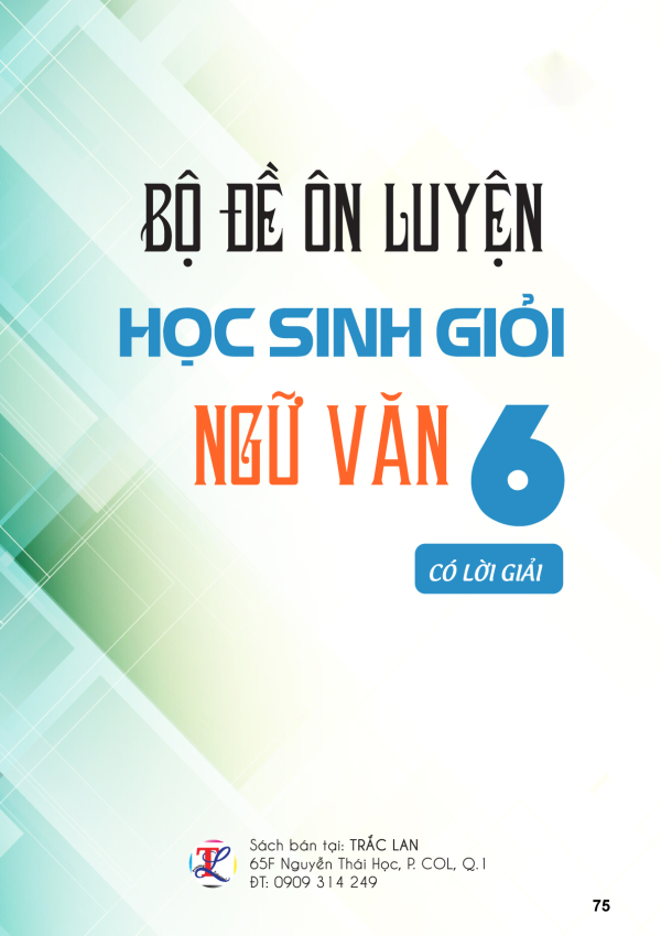 ĐỀ ÔN LUYỆN HỌC SINH GIỎI NGỮ VĂN 6