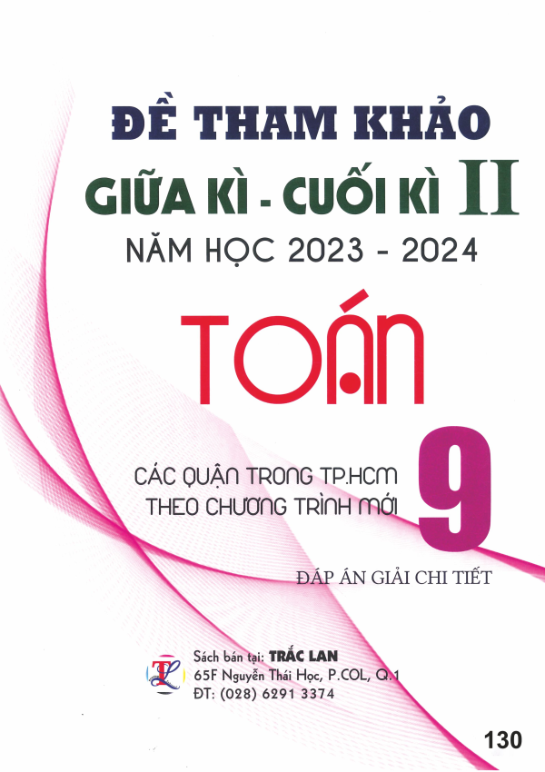 ĐỀ THAM KHẢO GIỮA K&Igrave; - CUỐI K&Igrave; II TO&Aacute;N 9