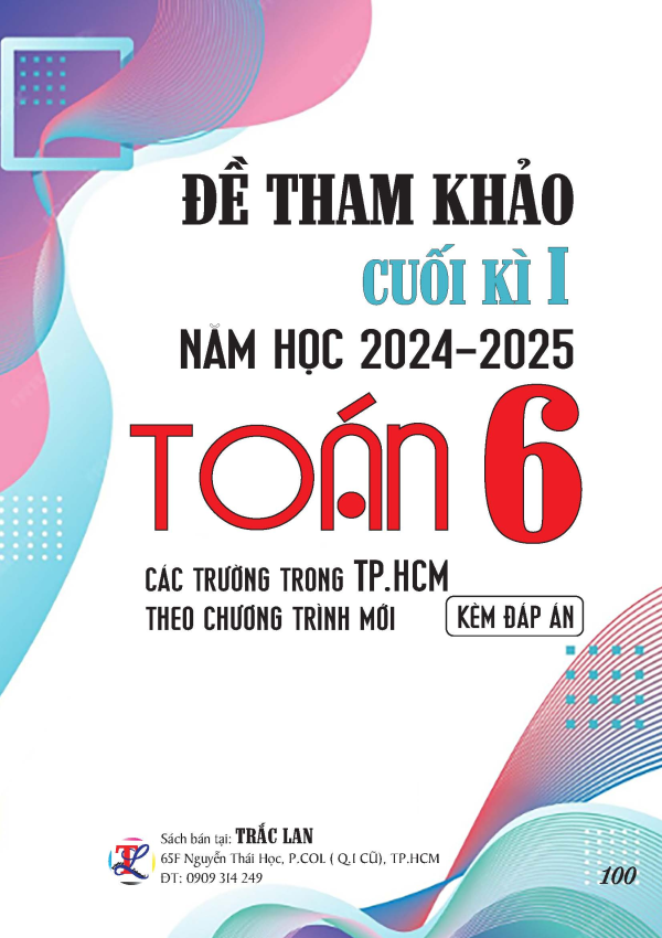ĐỀ THAM KHẢO CUỐI KỲ I TO&Aacute;N 6 NĂM 2024-2025