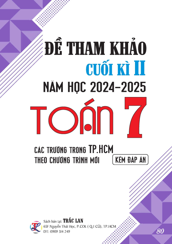 ĐỀ THAM KHẢO CUỐI KỲ II TO&Aacute;N 7 NĂM 2024-2025