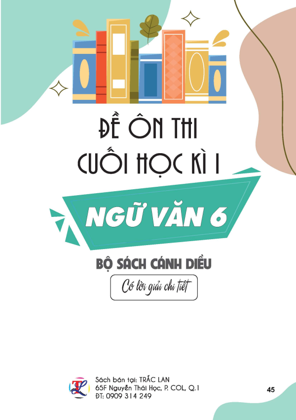 ĐỀ ÔN THI CUỐI HỌC KÌ I NGỮ VĂN 6 (BỘ SÁCH CÁNH DIỀU)