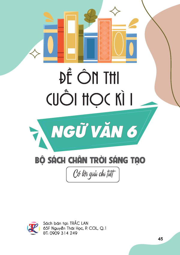 ĐỀ ÔN THI CUỐI HỌC KÌ I NGỮ VĂN 6 (BỘ SÁCH CHÂN TRỜI SÁNG TẠO)