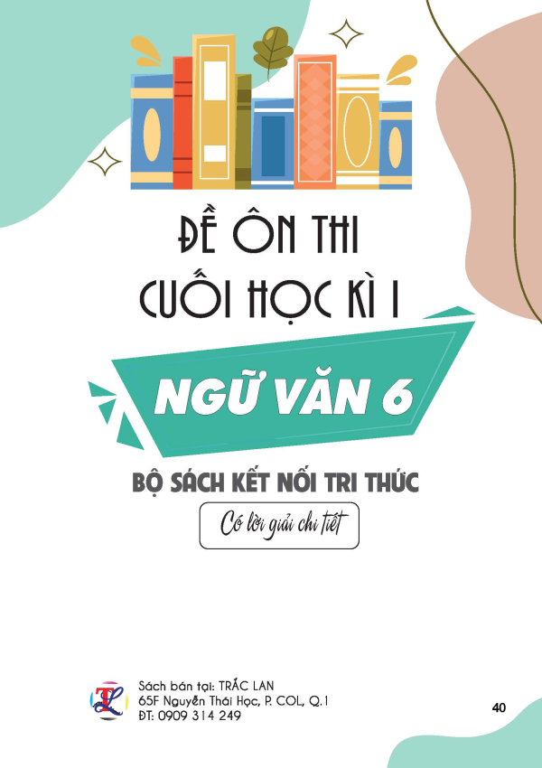 ĐỀ ÔN THI CUỐI HỌC KÌ I NGỮ VĂN 6 (BỘ SÁCH KẾT NỐI TRI THỨC)