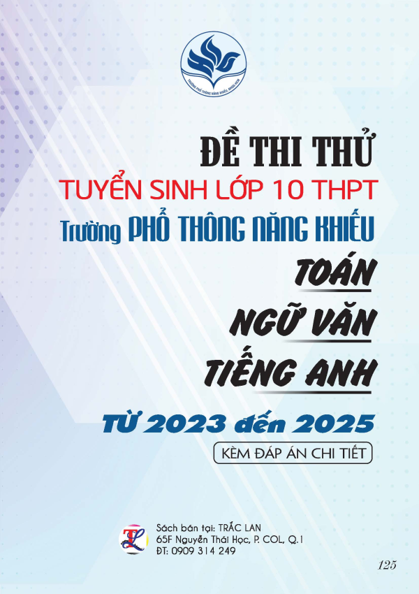 ĐỀ THI THỬ TS LỚP 10 PTNK TO&Aacute;N VĂN ANH (2023 - 2025)