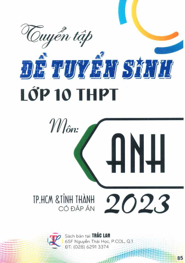 TUYỂN TẬP ĐỀ TUYỂN SINH LỚP 10 MÔN ANH 2023