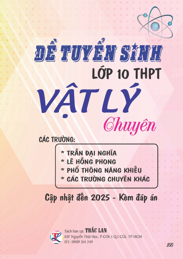 ĐỀ TUYỂN SINH LỚP 10 M&Ocirc;N VẬT L&Yacute; (CHUY&Ecirc;N)